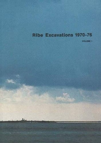 Ribe excavations, 1970-76