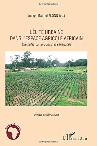 L'élite urbaine dans l'espace agricole africain