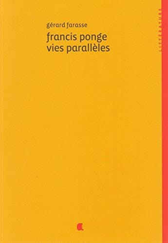 Francis Ponge, vies parallèles