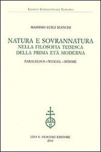 Natura e sovrannatura nella filosofia tedesca della prima età moderna