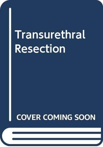 Transurethral resection