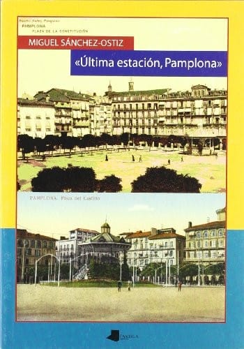 Ultima estación, Pamplona