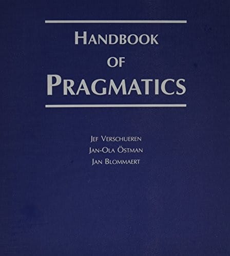 Handbook of pragmatics