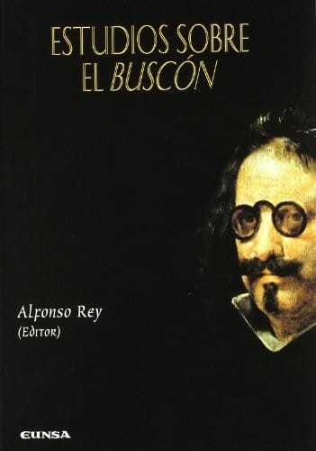 Estudios Sobre El Buscon (Anejos de La Perinola)