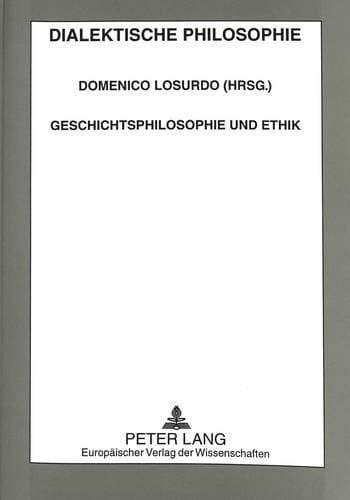 Geschichtsphilosophie und Ethik