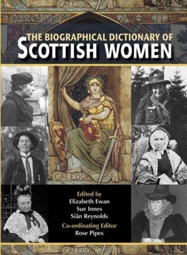 The Biographical dictionary of Scottish women