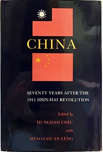 China, seventy years after the 1911 Hsin-Hai Revolution