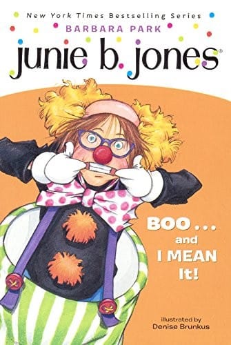 Junie B., First Grader Boo and I Mean It! (Junie B. Jones