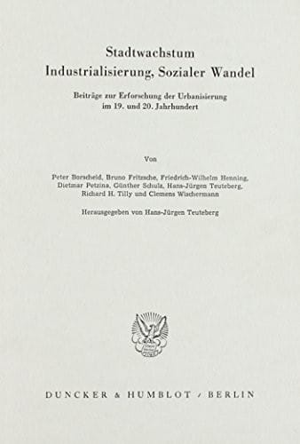 Stadtwachstum, Industrialisierung, sozialer Wandel
