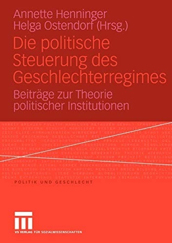 Die politische Steuerung des Geschlechterregimes