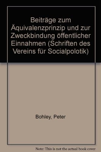 Beiträge zum Äquivalenzprinzip und zur Zweckbindung öffentlicher Einnahmen