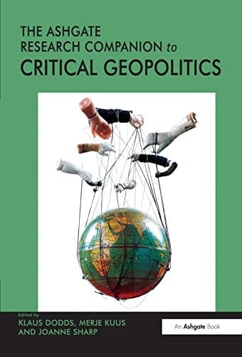 The Ashgate research companion to critical geopolitics