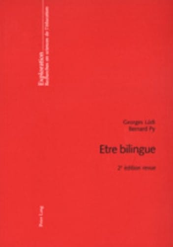 Etre bilingue / Georges Lüdi, Bernard Py