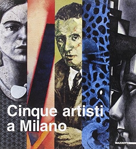 Cinque artisti a Milano