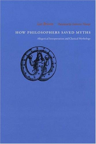 How Philosophers Saved Myths