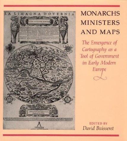 Monarchs, ministers, and maps