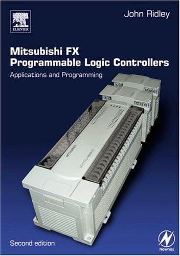Mitsubishi FX Programmable Logic Controllers, Second Edition
