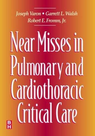 Near misses in pulmonary and cardiothoracic critical care