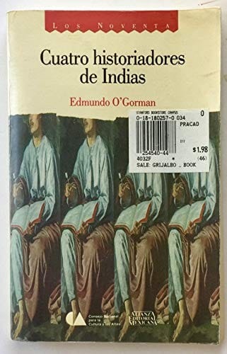 Cuatro historiadores de Indias, siglo XVI