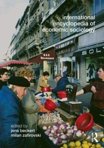 International encyclopedia of economic sociology