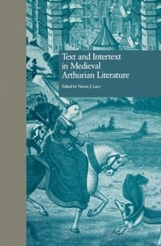 Text and intertext in medieval Arthurian literature