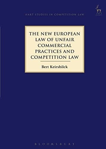 The new european law of unfair commercial practices and competition law