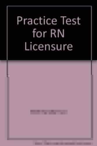 Practice Test for RN Licensure