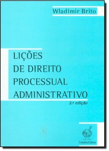 Lições de direito processual administrativo