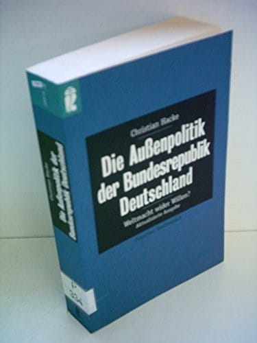 Die Aussenpolitik der Bundesrepublik Deutschland