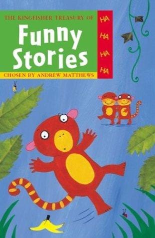 The Kingfisher treasury of funny stories
