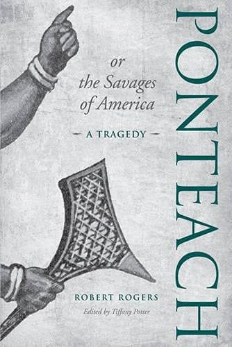Ponteach, or, The savages of America