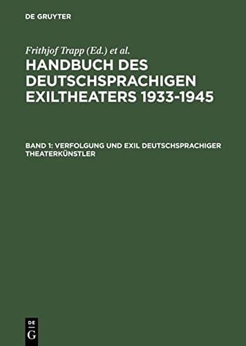 Handbuch des deutschsprachigen Exiltheaters 1933-1945