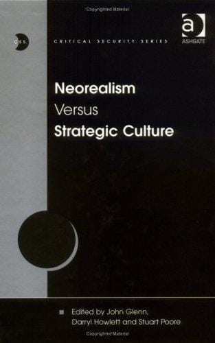 Neorealism versus strategic culture