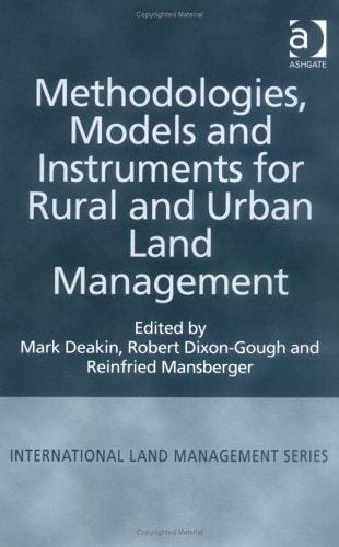METHODOLOGIES, MODELS AND INSTRUMENTS FOR RURAL AND URBAN LAND MANAGEMENT; ED. BY MARK DEAKIN
