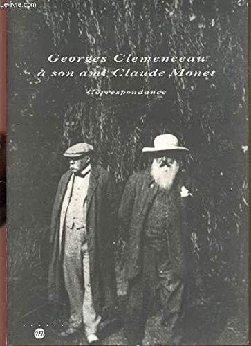 Georges Clemenceau à son ami Claude Monet