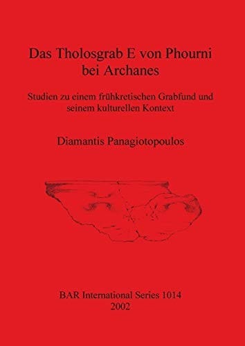 Das Tholosgrab E von Phourni bei Archanes