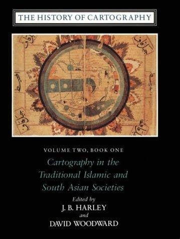 Cartography in the traditional Islamic and South Asian societies