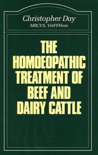 The homoeopathic treatment of beef and dairy cattle