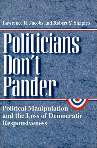 Politicians Don't Pander