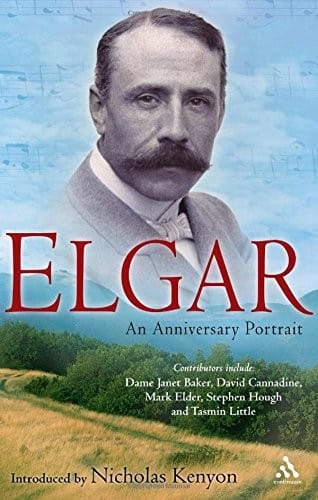 ELGAR: AN ANNIVERSARY PORTRAIT; ED. BY NICHOLAS KENYON