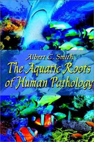 The Aquatic Roots of Human Pathology