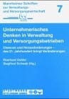Unternehmerisches Denken in Verwaltung und Versorgungsbetrieben