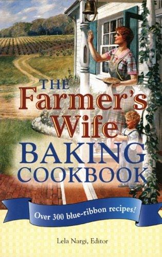The Farmer's Wife Baking Cookbook