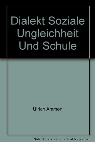 Dialekt, soziale Ungleichheit und Schule
