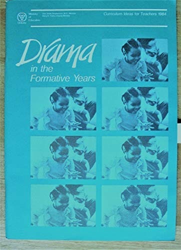 Drama in the formative years