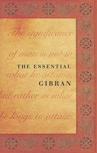 ESSENTIAL GIBRAN; ED. BY SUHIEL BUSHRUI