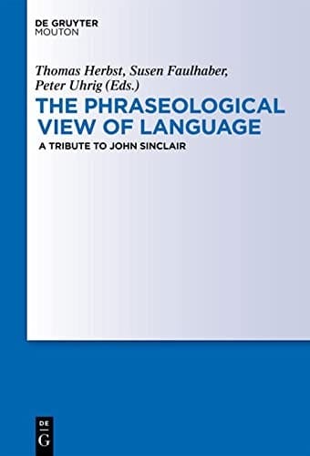 The phraseological view of language