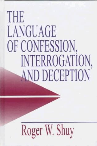The language of confession, interrogation and deception