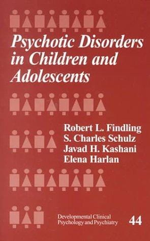 Psychotic disorders in children and adolescents