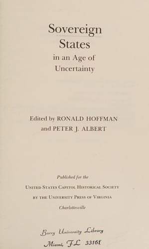 Sovereign States in an Age of Uncertainty (Perspectives on the American Revolution)